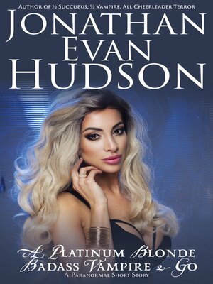 cover image of A Badass Platinum Blonde Vampire 2-Go